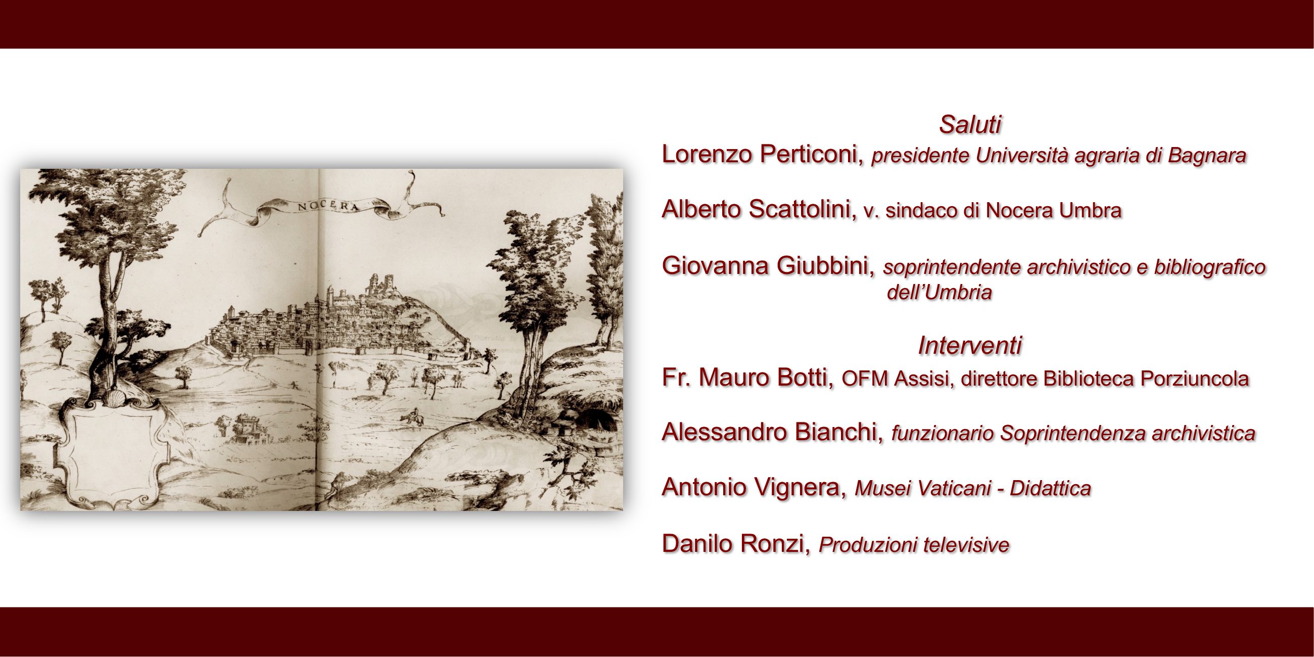 Presentazione del docufilm: "Francesco d’Assisi in uno loco sopra Nocera chiamato loco de Bagnara…"